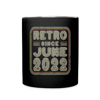 Geburtstag Juni 2022 Retro Geschenk - Tasse einfarbig - Schwarz - Vorne