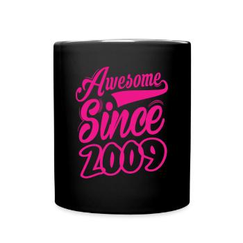Awesome Since 2009 - Full Colour Mug - black - Front