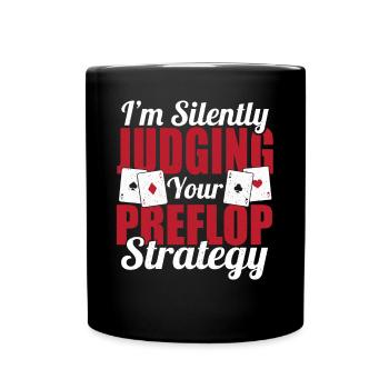 Judging Your Preflop Strategy Aces Spades Poker Ch - Full Colour Mug - black - Front