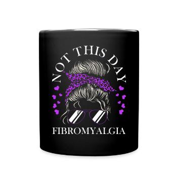 Nicht An Diesem Tag Fibromyalgie Krieger - Tasse einfarbig - Schwarz - Vorne