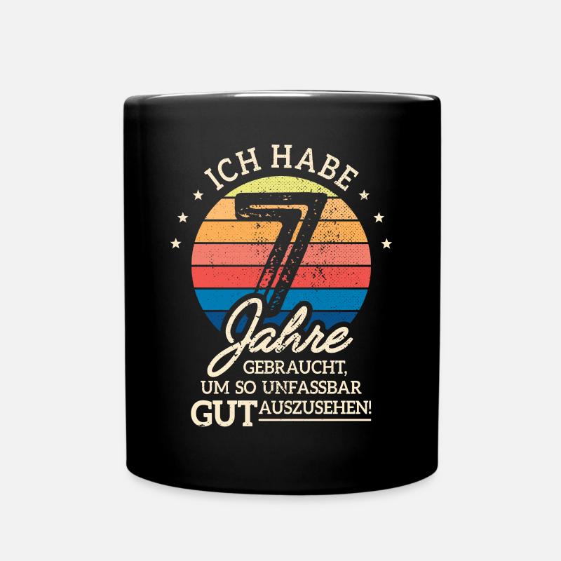 7. Geburtstag Geschenk Habe 7 Jahre Gebraucht - Tasse einfarbig - Schwarz