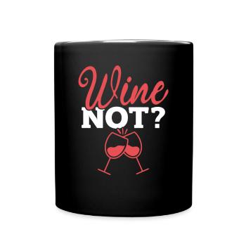 WINE NOT | WINE Why not? Oenophile - Full Colour Mug - black - Front