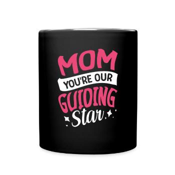 Mom, you are our guiding star - Full Colour Mug - black - Front