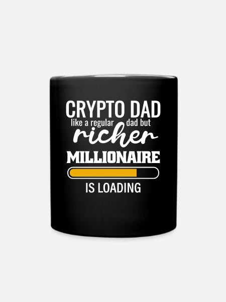 A Crypto Dad like a normal Dad but richer - Tasse einfarbig - Schwarz