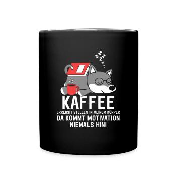 Kaffee erreicht Stellen Motivation Fauler Hund - Tasse einfarbig - Schwarz - Vorne
