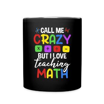 I Love Teaching Math - Full Colour Mug - black - Front