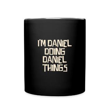 I'm Daniel doing Daniel things - Tasse einfarbig - Schwarz - Vorne