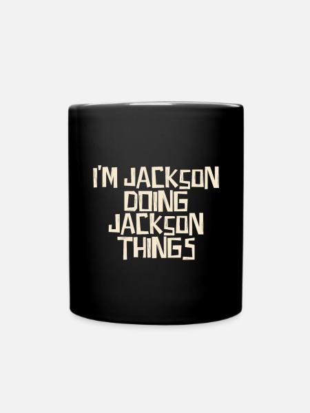 I'm Jackson doing Jackson things - Tasse einfarbig - Schwarz