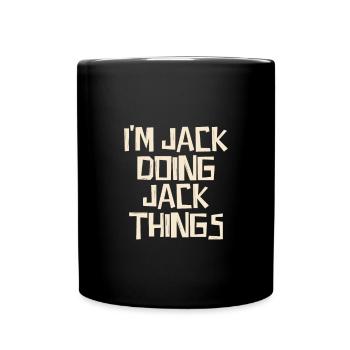 I'm Jack doing Jack things - Full Colour Mug - black - Front