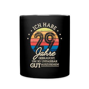 29. Geburtstag Geschenk Habe 29 Jahre Gebraucht - Tasse einfarbig - Schwarz - Vorne