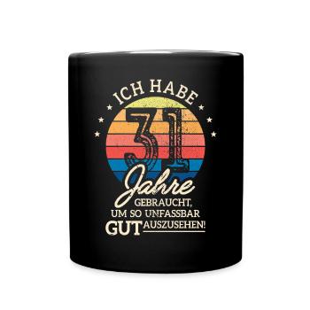 31. Geburtstag Geschenk Habe 31 Jahre Gebraucht - Tasse einfarbig - Schwarz - Vorne