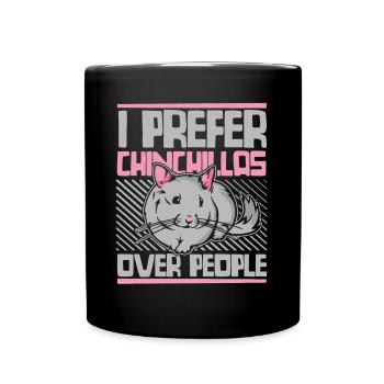 I Prefer Chinchillas Over People Longhair Breeder - Full Colour Mug - black - Front