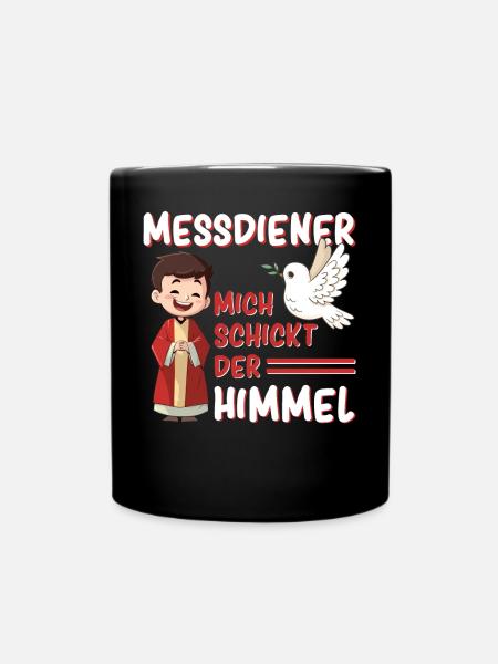 Ministrant Messdiener Mich Schickt Der Himmel - Tasse einfarbig - Schwarz