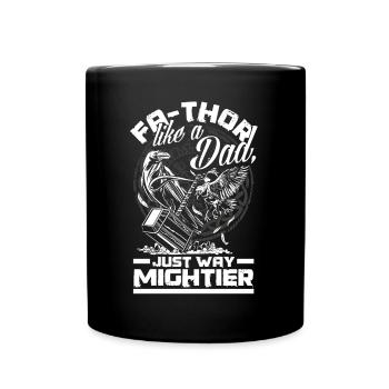 FA-THOR comme un père juste un Viking beaucoup plus puissant - Mug uni - noir - Devant