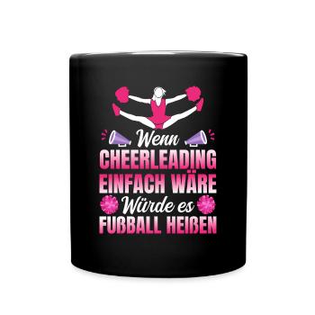 Cheerleaderverein Wenn Cheerleading einfach wäre - Tasse einfarbig - Schwarz - Vorne