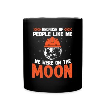Aerospace Engineer We Were On The Moon - Full Colour Mug - black - Front
