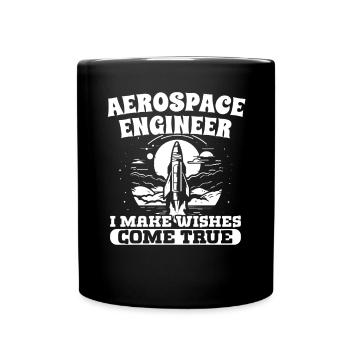 Aerospace Engineer Make Wishes Come True - Full Colour Mug - black - Front