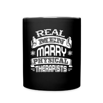 Real Men Marry Physical Therapists - Full Colour Mug - black - Front