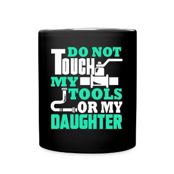 Plumber Plumber Do Not Touch My Tools - Full Colour Mug - black - Front