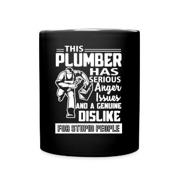 Plumber has Serious Anger Issues - Full Colour Mug - black - Front