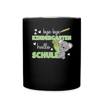 bye bye Kindergarten hallo Schule Maus - Tasse einfarbig - Schwarz - Vorne