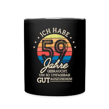 59. Geburtstag Geschenk Habe 59 Jahre Gebraucht - Tasse einfarbig - Schwarz - Vorne