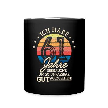 61. Geburtstag Geschenk Habe 61 Jahre Gebraucht - Tasse einfarbig - Schwarz - Vorne