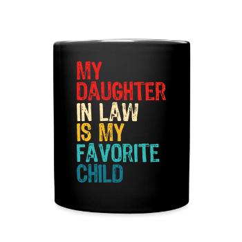My daughter In Law Is My Favorite Child Retro - Full Colour Mug - black - Front