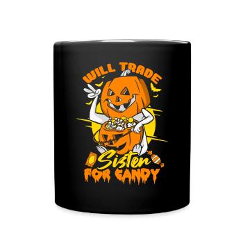 Will Trade Sister For Candy Halloween - Full Colour Mug - black - Front
