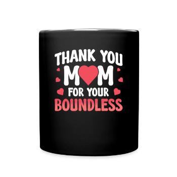 Danke Mama Für Deine Grenzenlosigkeit - Tasse einfarbig - Schwarz - Vorne