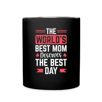 La meilleure mère du monde mérite le - Mug uni - noir - Devant