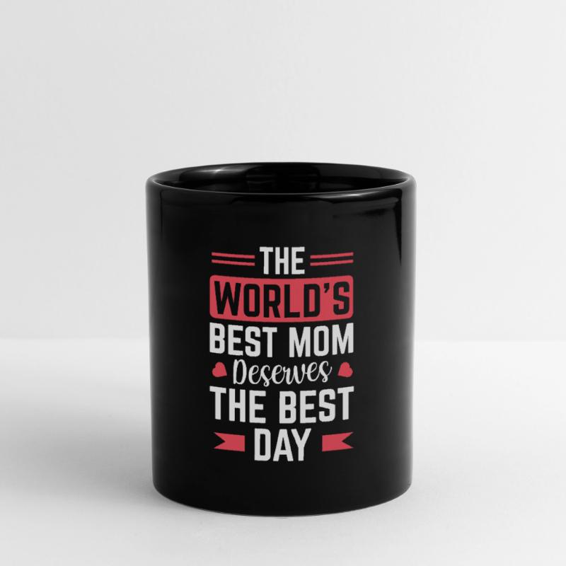 Die Beste Mutter Der Welt Verdient Den Tasse einfarbig