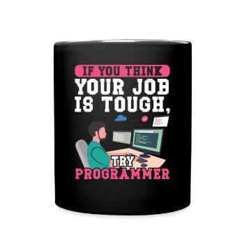 Software Developer Try Programmer Programmer - Full Colour Mug - black - Front