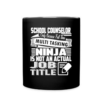School Counselor School Counselor Job Title - Full Colour Mug - black - Front