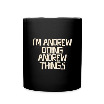 I'm Andrew doing Andrew things - Tasse einfarbig - Schwarz - Vorne