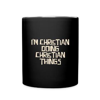 I'm Christian doing Christian things - Tasse einfarbig - Schwarz - Vorne