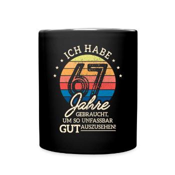 67. Geburtstag Geschenk Habe 67 Jahre Gebraucht - Tasse einfarbig - Schwarz - Vorne