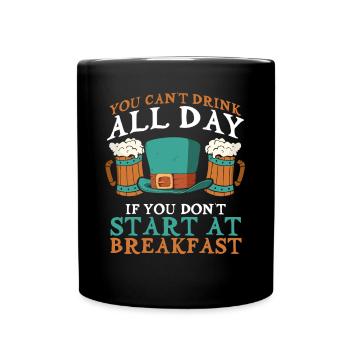 Start with a drink - Full Colour Mug - black - Front