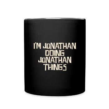 I'm Jonathan doing Jonathan things - Full Colour Mug - black - Front
