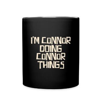 I'm Connor doing Connor things - Full Colour Mug - black - Front