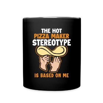 Le stéréotype du fabricant de pizzas est basé sur Me Pizza - Mug uni - noir - Devant