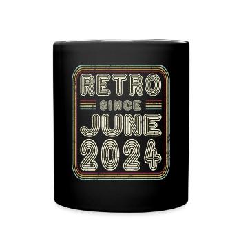 Geburtstag Juni 2024 Retro Geschenk - Tasse einfarbig - Schwarz - Vorne