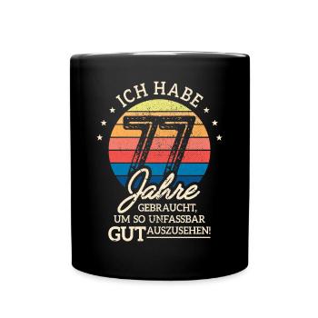 77. Geburtstag Geschenk Habe 77 Jahre Gebraucht - Tasse einfarbig - Schwarz - Vorne
