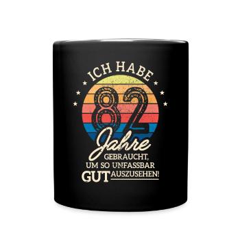 82. Geburtstag Geschenk Habe 82 Jahre Gebraucht - Tasse einfarbig - Schwarz - Vorne
