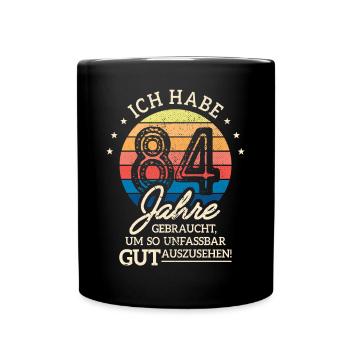 84. Geburtstag Geschenk Habe 84 Jahre Gebraucht - Tasse einfarbig - Schwarz - Vorne