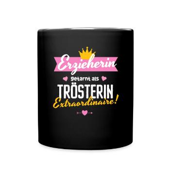 Erzieherin Abschied Trösterin Extraordinaire Kita - Tasse einfarbig - Schwarz - Vorne
