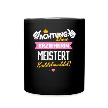 Erzieherin Abschiedsgeschenk Kuddelmuddel Lustig - Tasse einfarbig - Schwarz - Vorne