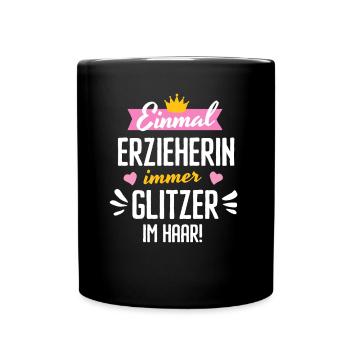Erzieherin Kita Abschied Glitzerhaar Zauber - Tasse einfarbig - Schwarz - Vorne