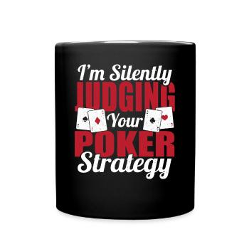 Je juge en silence votre stratégie de poker Texas Hol - Mug uni - noir - Devant