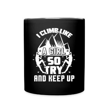 Climbing I Climb Like A Girl - Full Colour Mug - black - Front